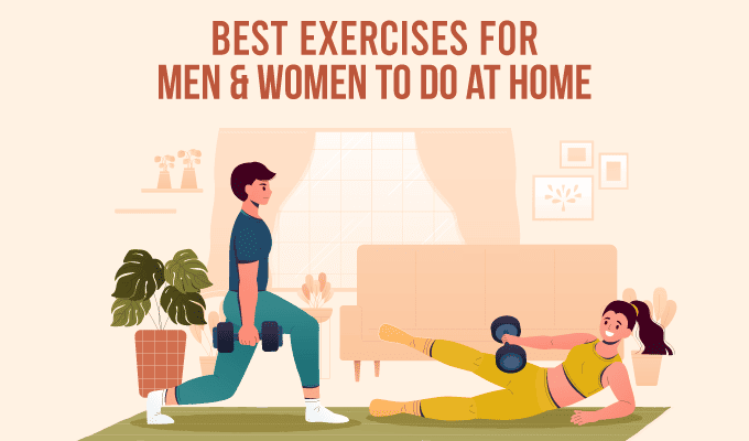Best Exercises for Men and Women To Do at Home