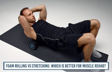 Foam Rolling Vs Stretching Which Is Better For Muscle Rehab