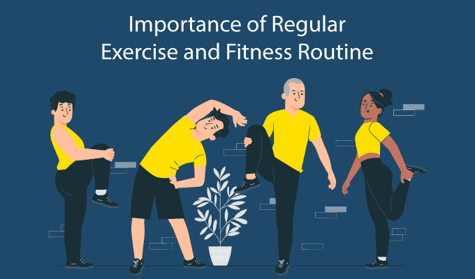 Importance of Regular Exercise and Fitness Routine